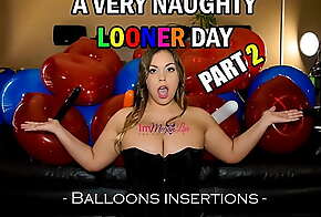 A Very Naughty Looner Day - PART 2/3 - Balloons insertions - Preview - ImMeganLive